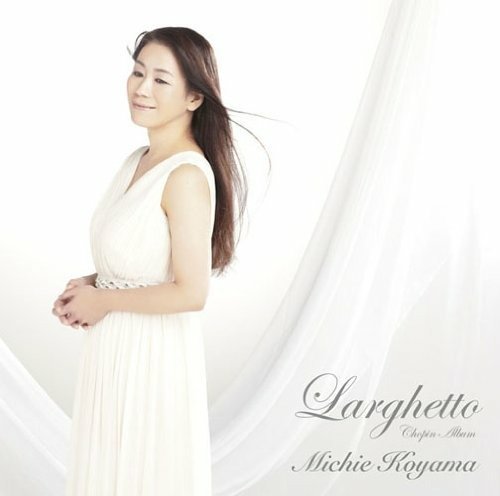 Cover for Michie Koyama · Larghetto-chopin Album (CD) [Japan Import edition] (2010)