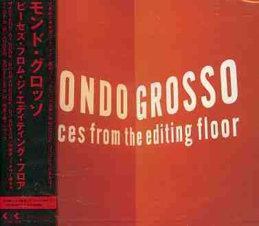 Cover for Mondo Grosso · Pieces from Editing Floor (CD) (1995)