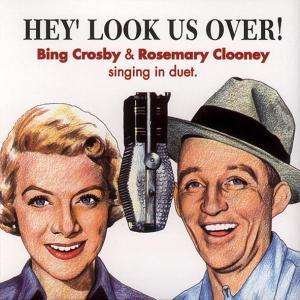 Cover for Crosby,bing &amp; Clooney,rosemary · Hey Look Us over (CD) (1995)