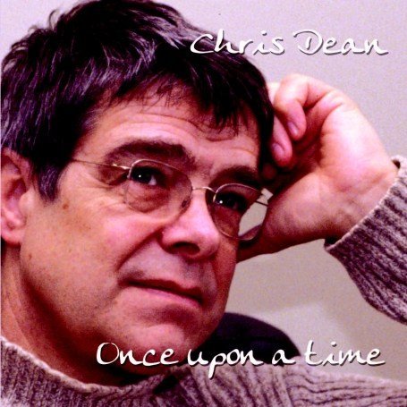 Cover for Chris Dean · Once Upon a Time (CD) (2007)