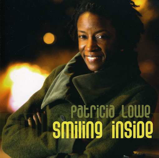 Smiling Inside - Patricia Lowe - Música - PRESTIGE ELITE RECORDS - 5032427126006 - 8 de febrero de 2010