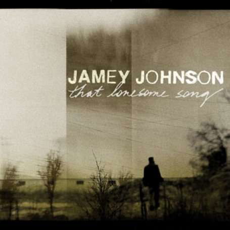 That Lonesome Song - Jamey Johnson - Muzyka - WRASSE - 5060001273006 - 1 września 2008