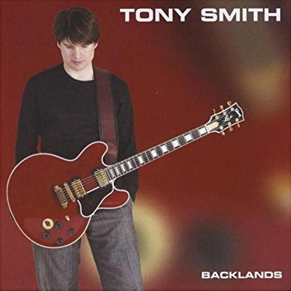 Cover for Tony Smith · Backlands (CD) (2015)