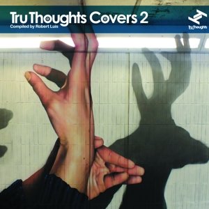 Cover for Various Artists · Tru Thoughts Covers 2 (CD) (2015)
