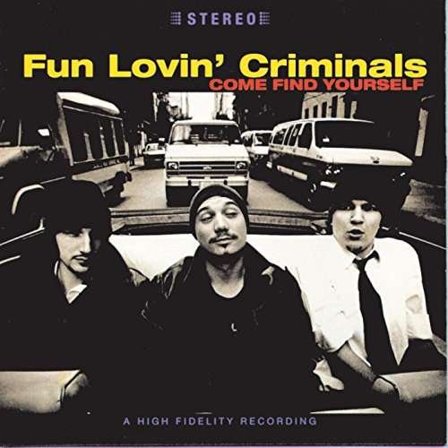 Cover for Fun Lovin' Criminals · Come Find Yourself (CD) [Digipak] (2017)