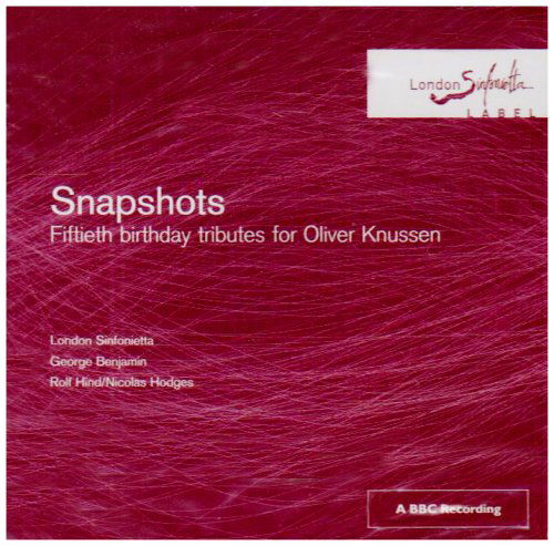 Snapshots: Fiftieth Birthday - Andriessen / London Sinfonietta - Musik - LOS - 5065000796006 - 1. marts 2004