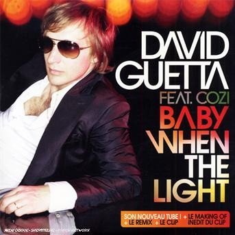 Baby when the Light - David Guetta - Música - VIRGIN FRANCE - 5099951006006 - 11 de octubre de 2007