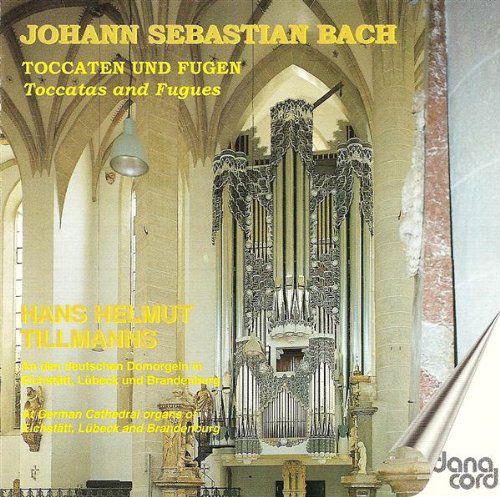 Toccatas & Fugues - Bach / Tillmanns - Musiikki - DAN - 5709499528006 - perjantai 1. kesäkuuta 2001