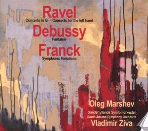 Cover for Ravel / Debussy / Franck / Marshev · Marshev Plays Ravel Debussy &amp; Franck (CD) (2010)