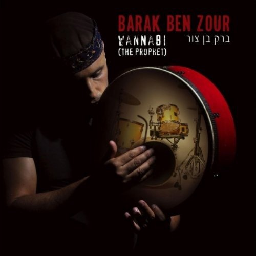 Cover for Barak Ben Zour · Wannabi (CD) (2010)