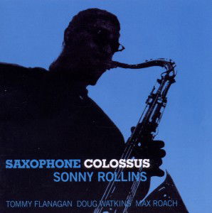 Saxophone Colossus - Sonny Rollins - Musik - POLL WINNERS RECORDS - 8436028694006 - 20. September 2010