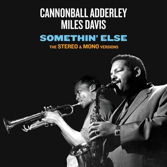 Somethin Else - The Stereo & Mono Original Versions - Cannonball Adderley & Miles Davis - Musik - GREEN CORNER - 8436563182006 - 2. marts 2018