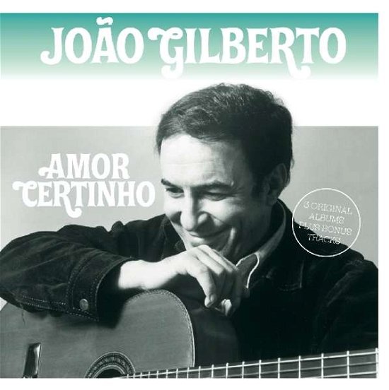 Amor Certinho - Joao Gilberto - Musiikki - FACTORY OF SOUNDS - 8719039003006 - torstai 5. lokakuuta 2017