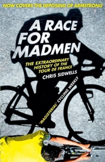 Cover for Chris Sidwells · A Race for Madmen (Book) (2013)