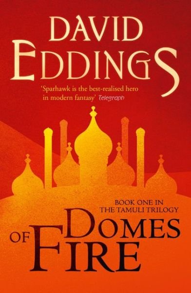 Cover for David Eddings · Domes of Fire - The Tamuli Trilogy (Paperback Book) (2015)