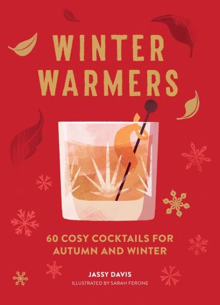 Cover for Jassy Davis · Winter Warmers: 60 Cosy Cocktails for Autumn and Winter (Hardcover Book) (2020)