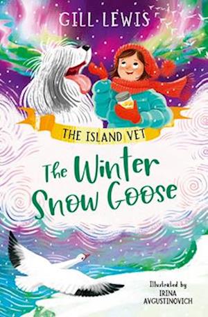 Cover for Gill Lewis · The Winter Snow Goose - The Island Vet (Paperback Book) (2025)