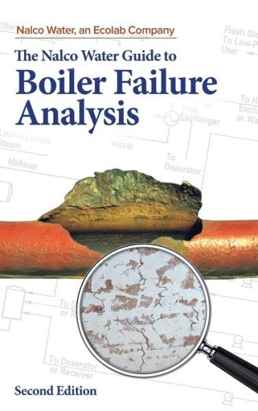 Cover for An Ecolab Company Nalco Water · The Nalco Guide to Boiler Failure Analysis, Second Edition (Hardcover Book) (2011)