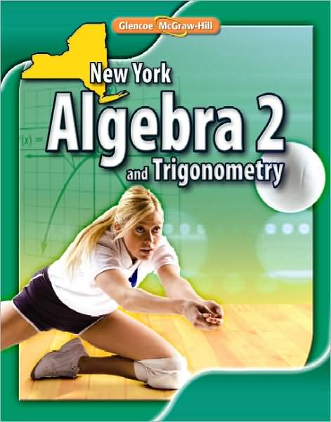 New York Algebra 2 and Trigonometry, Student Edition - Mcgraw-hill - Książki - Glencoe/McGraw-Hill - 9780078885006 - 1 czerwca 2008