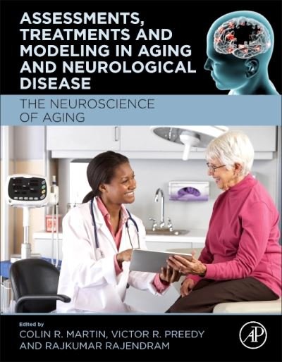 Cover for Colin Martin · Assessments, Treatments and Modeling in Aging and Neurological Disease: The Neuroscience of Aging (Innbunden bok) (2021)