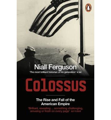 Cover for Niall Ferguson · Colossus: The Rise and Fall of the American Empire (Paperback Bog) (2009)