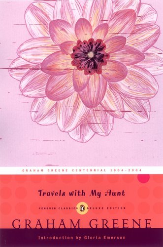 Cover for Graham Greene · Travels with My Aunt: (Penguin Classics Deluxe Edition) - Penguin Classics Deluxe Edition (Paperback Bog) [Penguin Classics Deluxe edition] (2004)