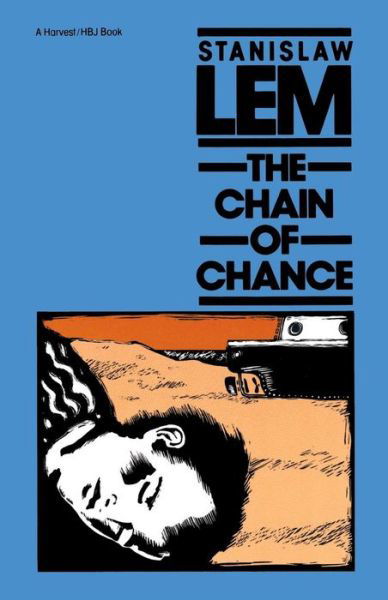 The Chain of Chance - Stanislaw Lem - Bøger - Mariner Books - 9780156165006 - 11. maj 1984