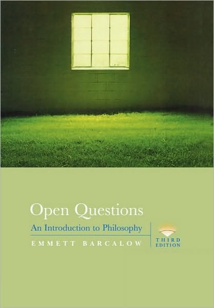Cover for Barcalow, Emmett (, Western New England College) · Open Questions: An Introduction to Philosophy (Paperback Book) [3 Revised edition] (2000)