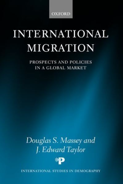 Cover for Massey, Douglas, S · International Migration: Prospects and Policies in a Global Market - International Studies in Demography (Hardcover Book) (2004)