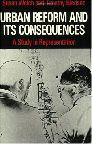 Cover for Susan Welch · Urban Reform and Its Consequences: A Study in Representation (Paperback Book) (1990)