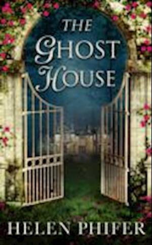 Cover for Helen Phifer · The Ghost House - The Annie Graham crime series (Pocketbok) (2015)