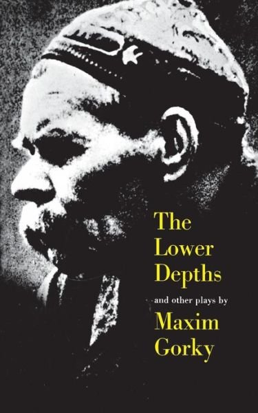 Cover for Maxim Gorky · The Lower Depths and Other Plays (Paperback Bog) (1959)