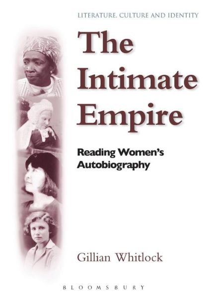 Cover for Whitlock, Professor Gillian (University of QUeensland, Australia) · The Intimate Empire (Paperback Book) (2000)