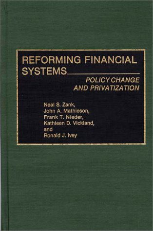Cover for Ron J. Ivey · Reforming Financial Systems: Policy Change and Privatization (Hardcover Book) (1991)