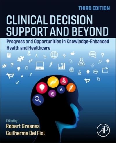 Cover for Robert Greenes · Clinical Decision Support and Beyond: Progress and Opportunities in Knowledge-Enhanced Health and Healthcare (Paperback Book) (2023)