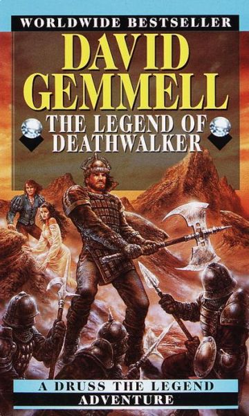 The Legend of Deathwalker (Drenai Tales, Book 7) - David Gemmell - Kirjat - Del Rey - 9780345408006 - lauantai 1. toukokuuta 1999