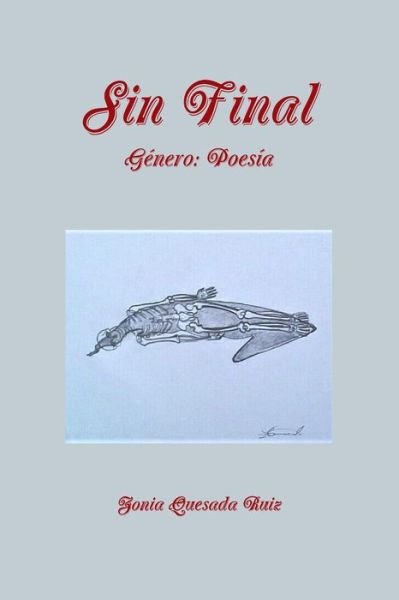 Cover for Zonia Quesada Ruiz · Sin Final (Taschenbuch) (2019)