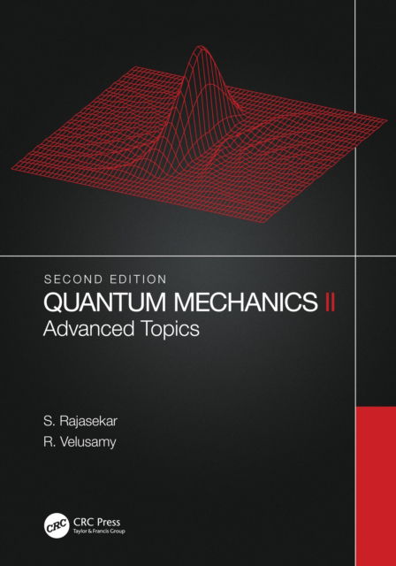 Cover for Rajasekar, S. (Bharathidasan University, Tiruchirapalli, India) · Quantum Mechanics II: Advanced Topics (Hardcover Book) (2022)