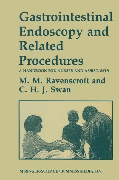 Cover for Morag M. Ravenscroft · Gastrointestinal Endoscopy and Related Procedures: A Handbook for Nurses and Assistants (Paperback Book) [1984 edition] (1983)