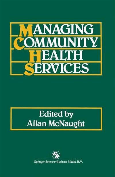 Cover for Allan Mcnaught · Managing Community Health Services (Taschenbuch) [1st edition] (1991)