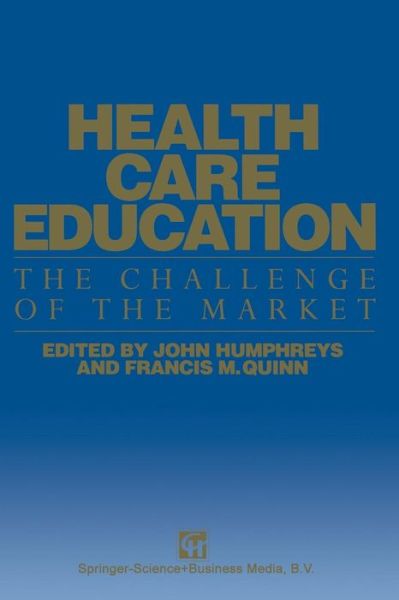 Cover for John Humphreys · Health Care Education: The Challenge of the Market (Paperback Book) [1994 edition] (1994)