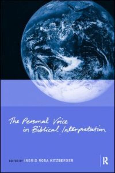 The Personal Voice in Biblical Interpretation - I Kitzberger - Books - Taylor & Francis Ltd - 9780415181006 - November 12, 1998