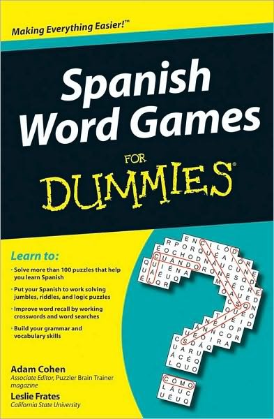 Spanish Word Games For Dummies - Adam Cohen - Bøger - John Wiley & Sons Inc - 9780470502006 - 12. januar 2010