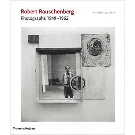 Cover for David White · Robert Rauschenberg: Photographs 1949 - 1962 (Hardcover Book) (2011)