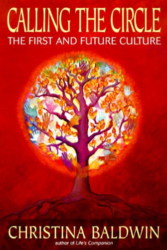 Cover for Christina Baldwin · Calling the Circle: The First and Future Culture (Paperback Book) [Revised edition] (1998)