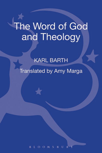 The Word of God and Theology - Karl Barth - Bücher - Bloomsbury Publishing PLC - 9780567635006 - 5. Mai 2011