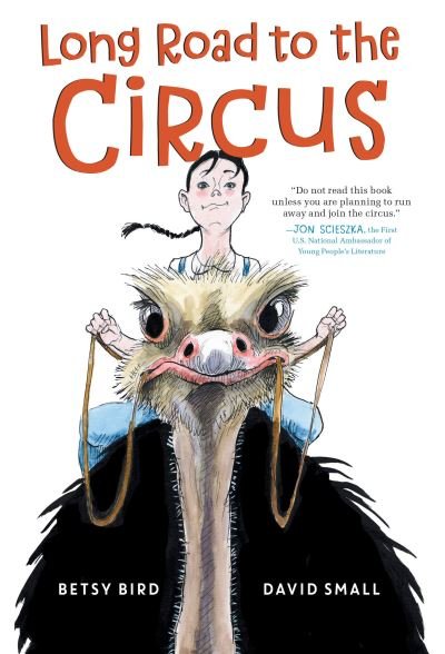 Cover for Betsy Bird · Long Road to the Circus (Paperback Bog) (2023)