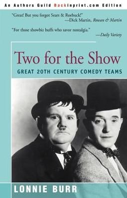 Cover for Lonnie Burr · Two for the Show: Great 20th Century Comedy Teams (Paperback Bog) (2000)