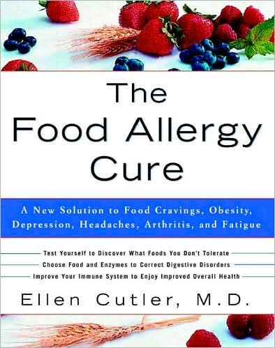 Cover for Dr. Ellen Cutler · The Food Allergy Cure: a New Solution to Food Cravings, Obesity, Depression, Headaches, Arthritis, and Fatigue (Paperback Bog) (2003)
