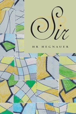 Cover for HR Hegnauer · Sir (Paperback Book) (2016)